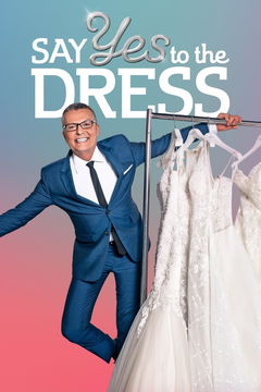 Say Yes to the Dress (2007‑ )