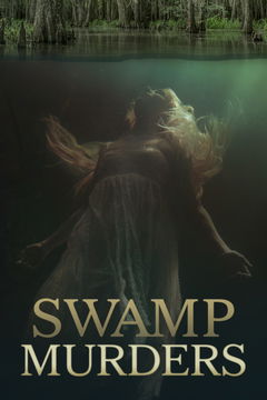 Swamp Murders (2013&#8209;2017)