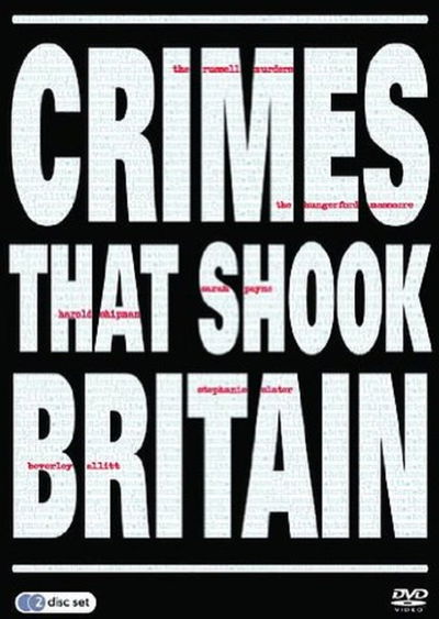 Crimes That Shook Britain