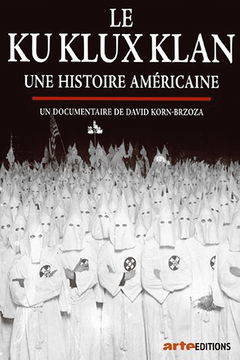Ku Klux Klan, une histoire américaine (2020)
