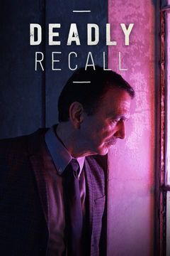 Deadly Recall (2019&#8209;&nbsp;)