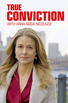 True Conviction (2018&#8209;&nbsp;)