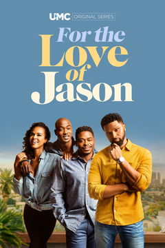 For the Love of Jason (2020&#8209;&nbsp;)