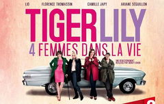 Tiger Lily, quatre femmes dans la vie (2013)