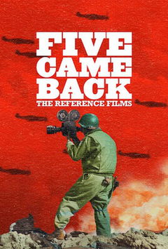 Five Came Back: The Reference Films (1945)