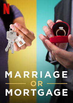 Marriage or Mortgage (2021‑ )