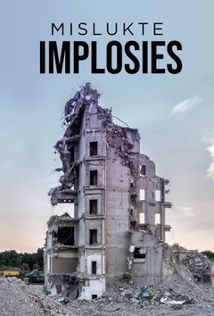 Mislukte Implosies (2019)