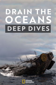 Drain the Oceans: Deep Dive (2019‑ )