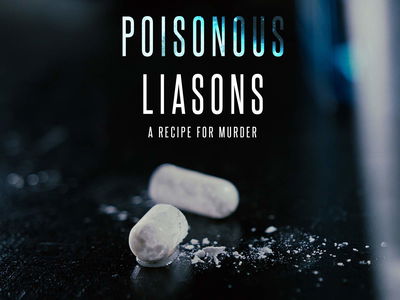 Poisonous Liaisons