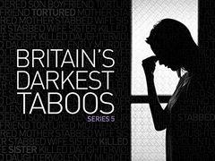Britain's Darkest Taboos (2012&#8209;&nbsp;)