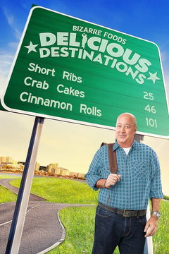 Bizarre Foods: Delicious Destinations (2015‑2021)
