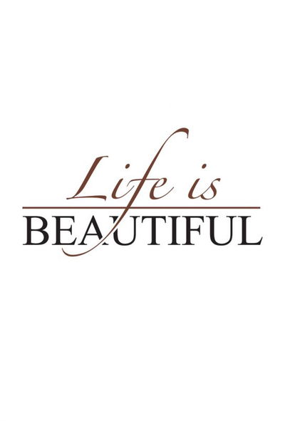 Life Is Beautiful