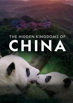 The Hidden Kingdoms of China (2019)