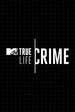True Life Crime (2020&#8209;2021)