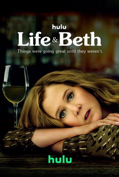 Life & Beth (2022&#8209;2024)
