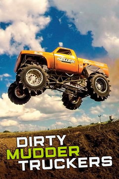 Dirty Mudder Truckers (2019&#8209;&nbsp;)