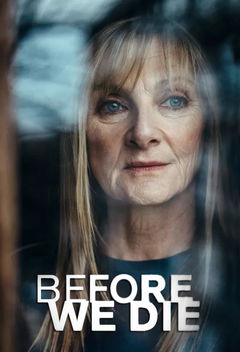 Before We Die (2021&#8209;&nbsp;)