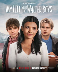 My Life with the Walter Boys (2023&#8209;&nbsp;)