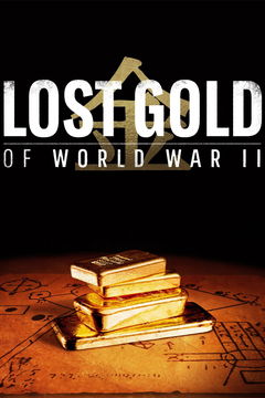 Lost Gold of World War II (2019&#8209;&nbsp;)