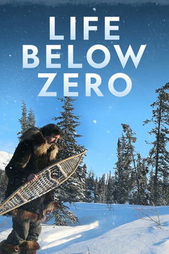 Life Below Zero (2013‑2025)