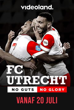FC Utrecht: No Guts No Glory (2021&#8209;&nbsp;)