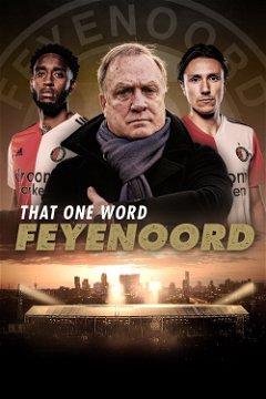 Dat Ene Woord: Feyenoord (2021–&nbsp;)