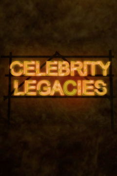 Celebrity Legacies (2014)
