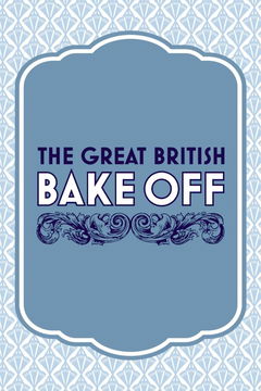 The Great British Bake Off (2010‑ )