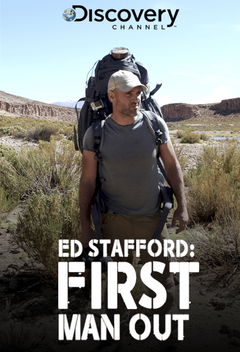 Ed Stafford: First Man Out (2019&#8209;&nbsp;)