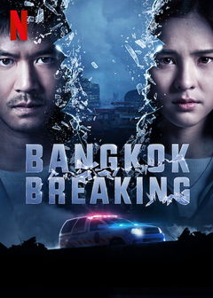 Bangkok Breaking (2021)