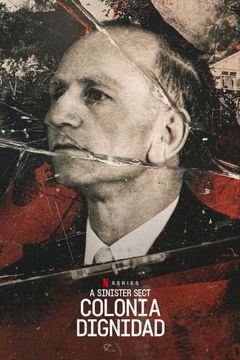 Colonia Dignidad - Una secta alemana en Chile (2020)