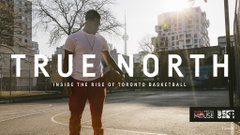 True North - Inside the Rise of Toronto Basketball (2018)