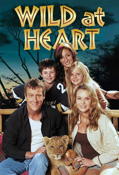 Wild at Heart (2006&#8209;2012)