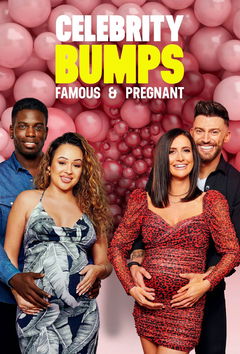 Celebrity Bumps: Famous & Pregnant (2020)