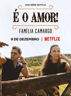 É O Amor: Família Camargo (2021&#8209;&nbsp;)