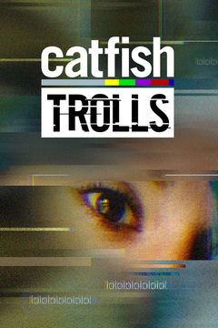 Catfish: Trolls (2018&#8209;&nbsp;)