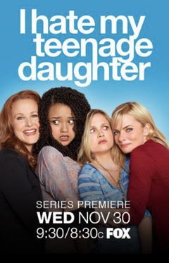 I Hate My Teenage Daughter (2011&#8209;2013)