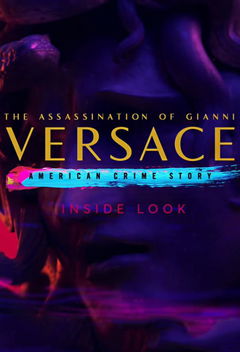 Inside Look: The Assassination of Gianni Versace - American Crime Story (2017‑2018)