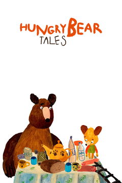 Hungry Bear Tales (2021‑ )