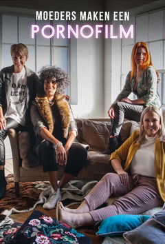 Moeders Maken Een Pornofilm (2019)
