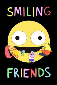 Smiling Friends (2020&#8209;&nbsp;)
