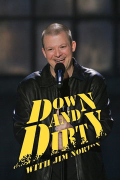 Down and Dirty with Jim Norton (2008)