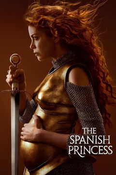 The Spanish Princess (2019&#8209;2020)