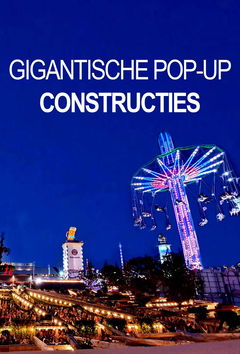 Gigantische Pop-Up Constructies (2020)