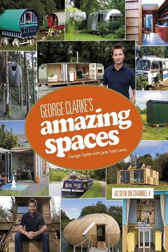 George Clarke's Amazing Spaces (2012&#8209;&nbsp;)