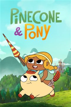 Pinecone & Pony (2022&#8209;&nbsp;)