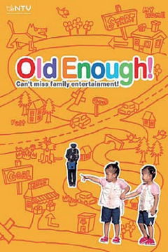Old Enough! (1991&#8209;&nbsp;)