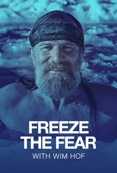 Freeze the Fear with Wim Hof (2022&#8209;&nbsp;)