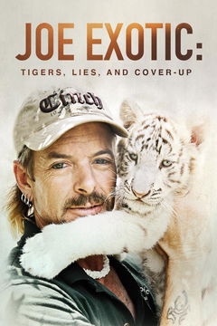 Joe Exotic: Tigers, Lies and Cover-Up (2020)