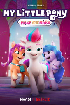 My Little Pony: Make Your Mark (2022&#8209;2023)